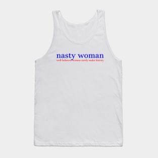 Nasty Woman Tank Top